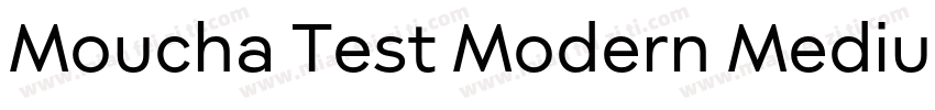 Moucha Test Modern Medium字体字体转换